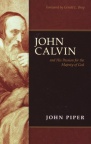 John Calvin and his Passion for the Majesty of God